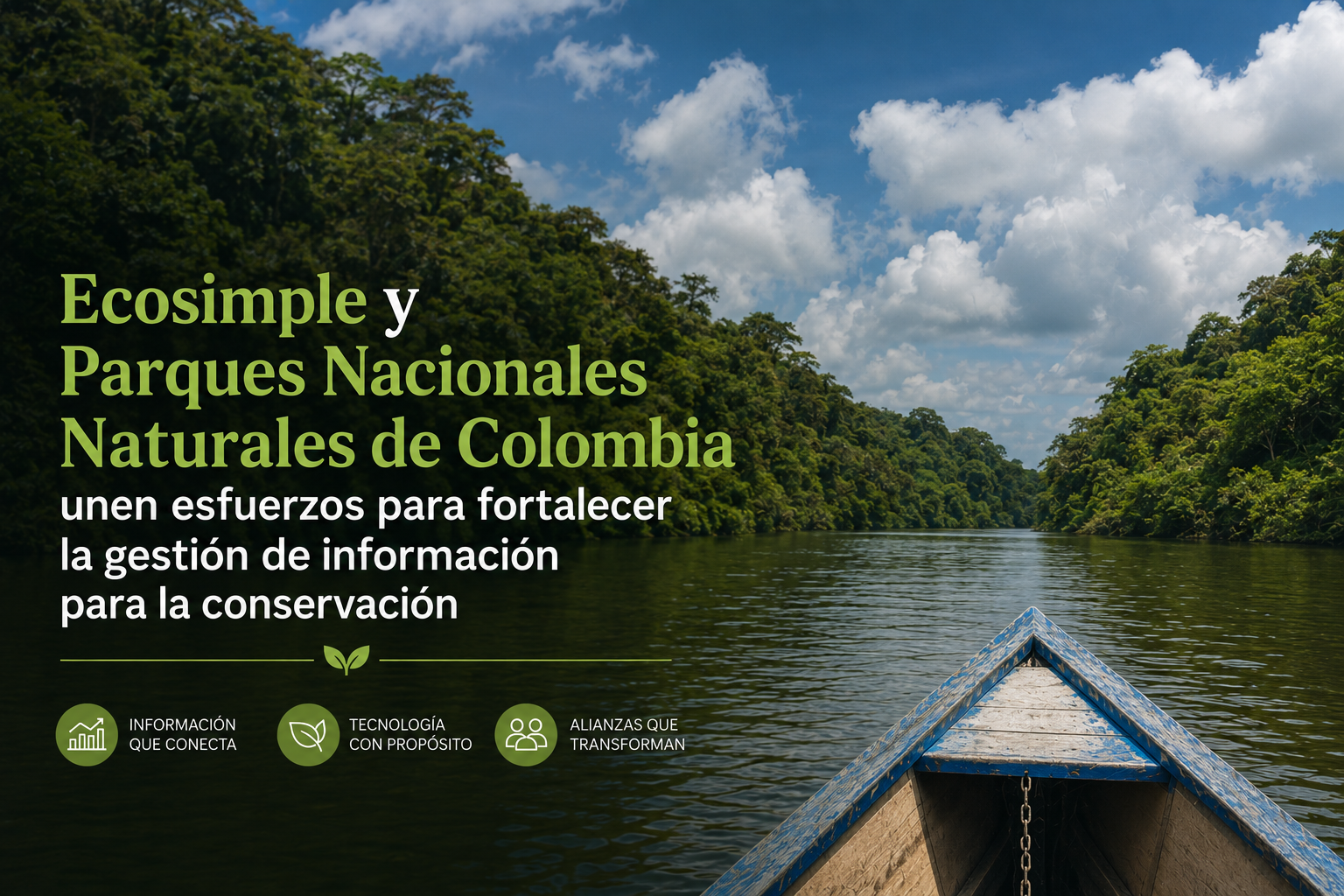 Ecosimple y Parques Nacionales Naturales de Colombia unen esfuerzos para fortalecer la gestión de información para la conservación /  Ecosimple and Colombia’s National Natural Parks Strengthen Collaboration on Conservation Information Management